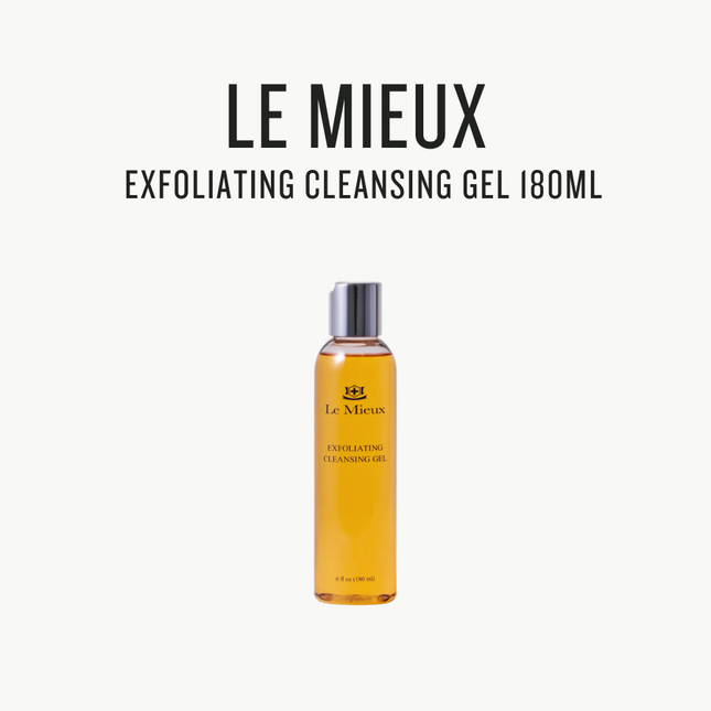 [ LE MIEUX ] Exfoliating Cleansing Gel 180ml